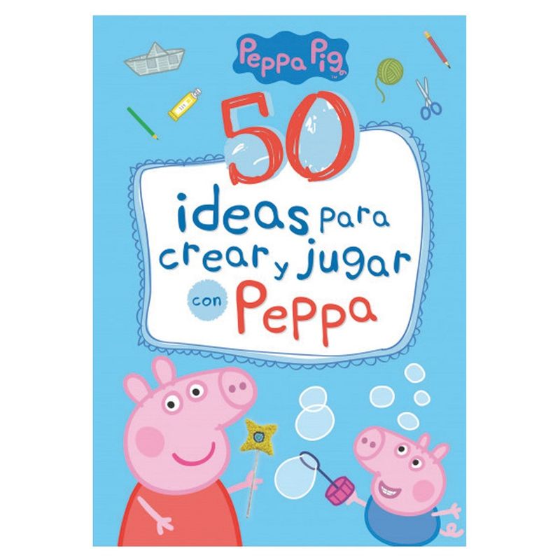 50 IDEAS CREAR Y JUGAR PEPPA_F